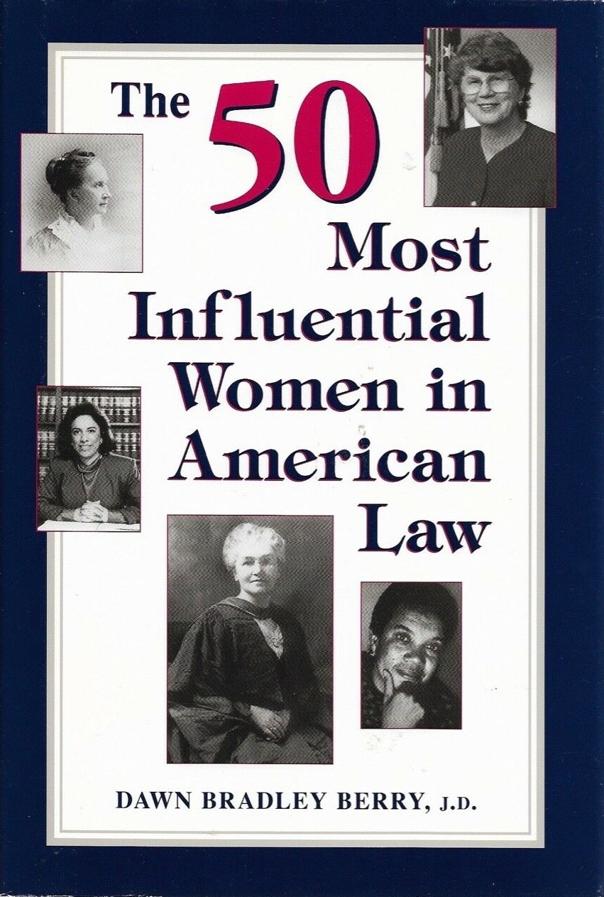 Sandra Day O»Connor Signed Book, The 50 Most Influential Women in American Law