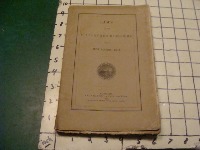 Original June 1854 LAWS of the State of NEW HAMPSHIRE; I SHOW INDEX; 109pgs