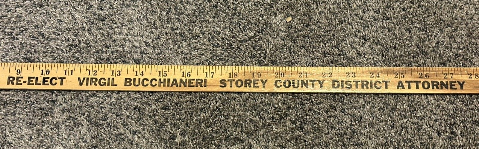 ELECT Virgil Bucchianeri STOREY COUNTY NEVADA District Attorney WOOD YARDSTICK