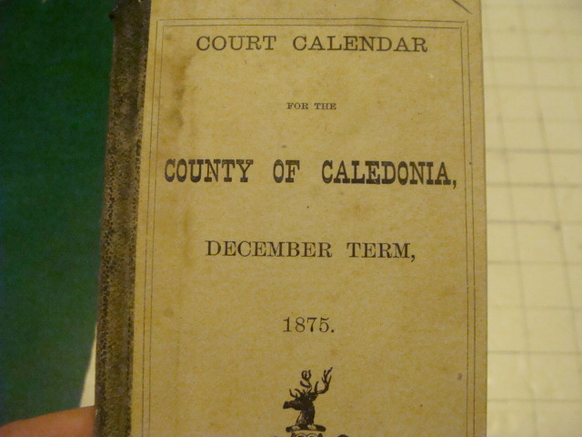 Vintage Original 1875 COURT CALENDAR – COUNTY OF CALEDONIA december term