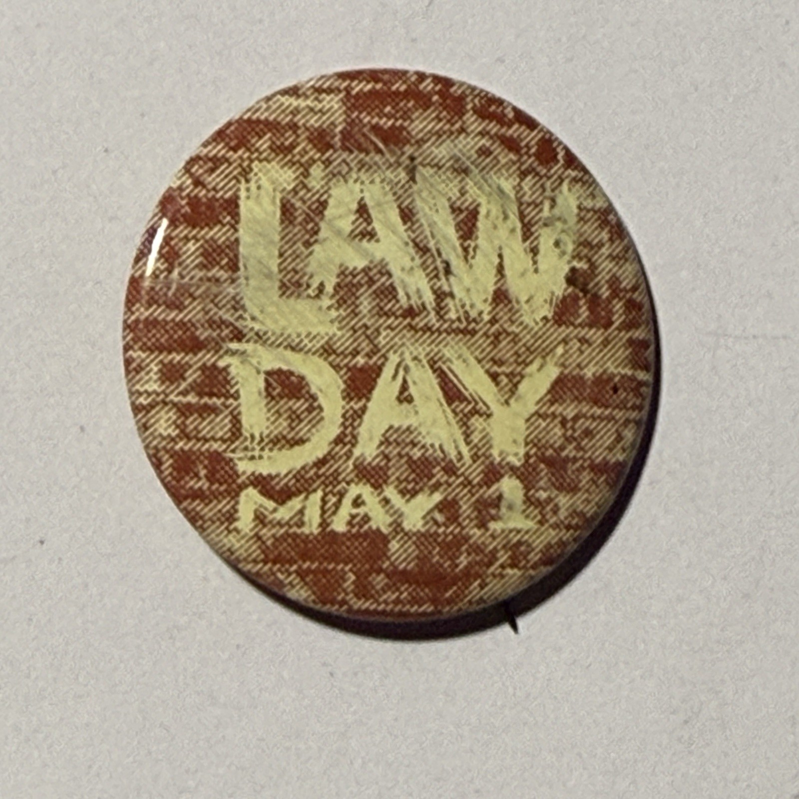 Law Day May 1 USA Lawyers Attorneys Pinback Button Tin Litho