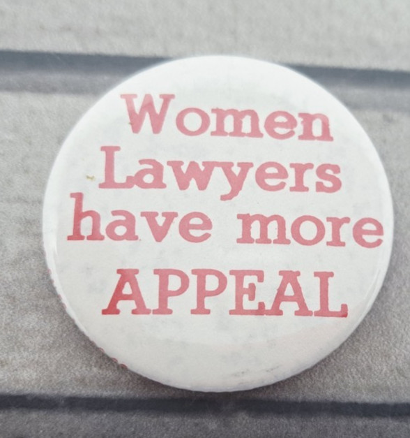 VTG Women Lawyers Have More Appeal Legal Feminist Pinback Button USA 1.5″ Lawyer