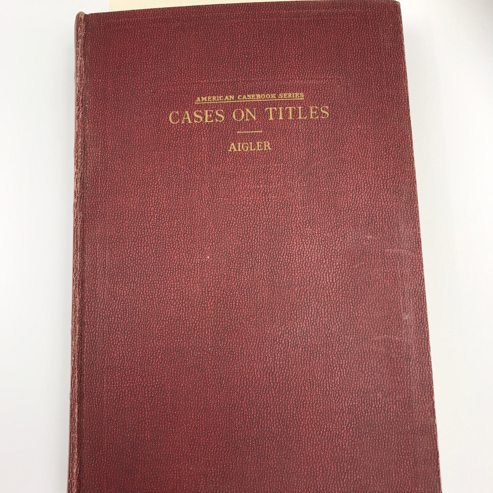 CASES ON TITLES Book Aigler American Casebook Series 3rd Edition 1942