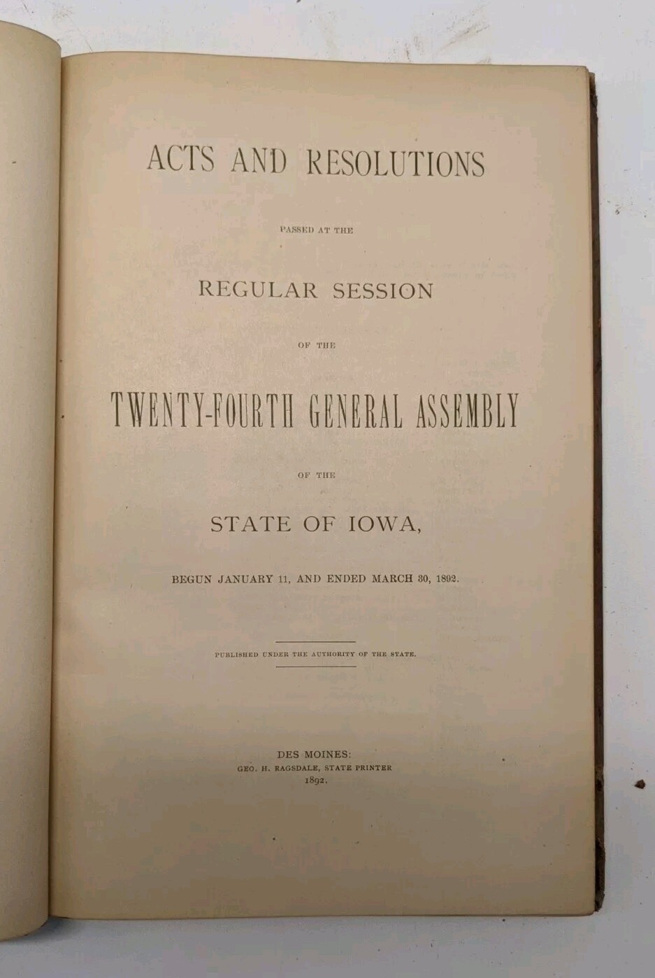 Laws Of Iowa Acts And Resolutions 1886, 1889, 1892. Three Hardcover Book Lot