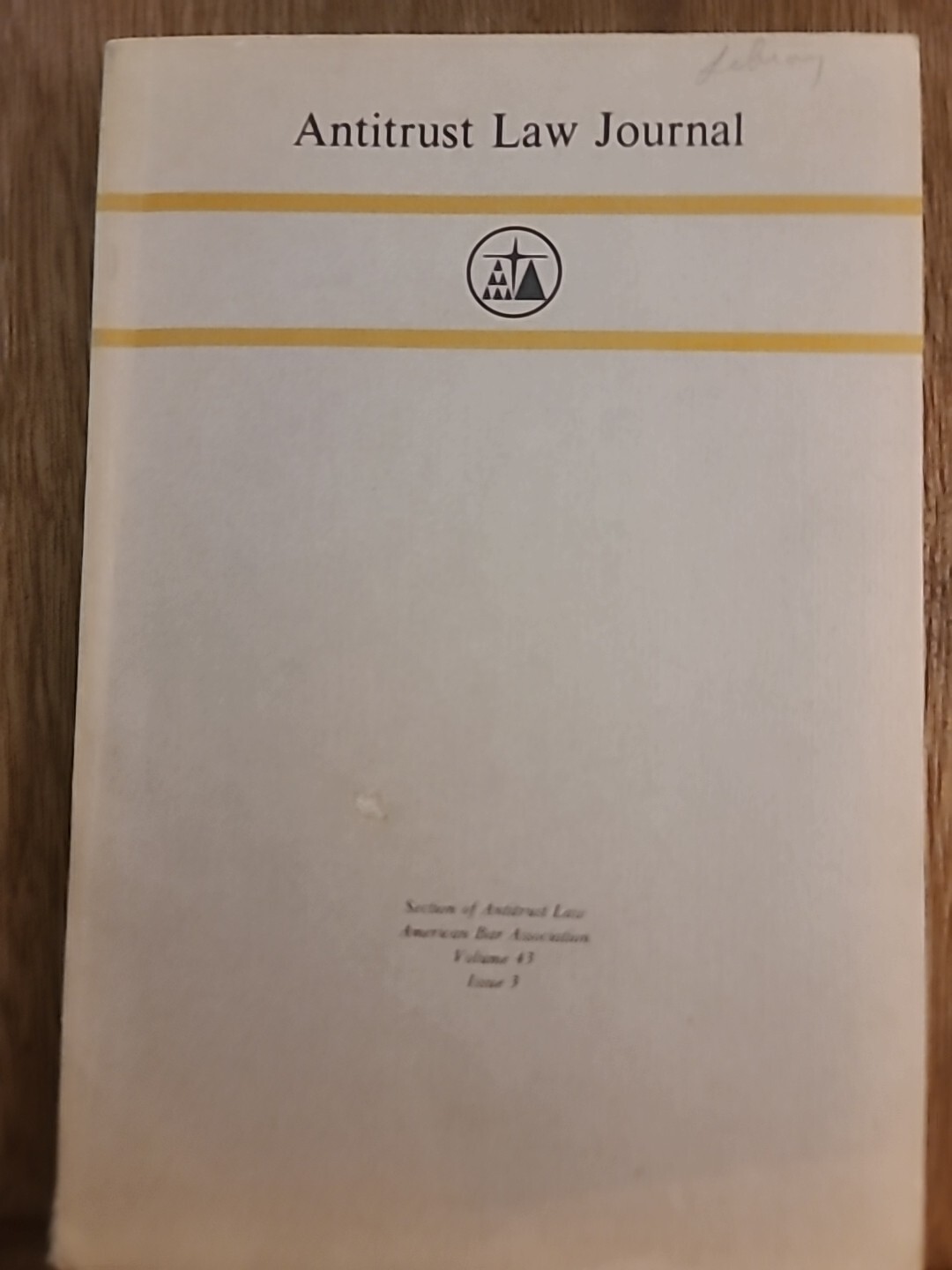 Antitrust Law Journal Section of Antitrust Law American Bar Association Vol 43