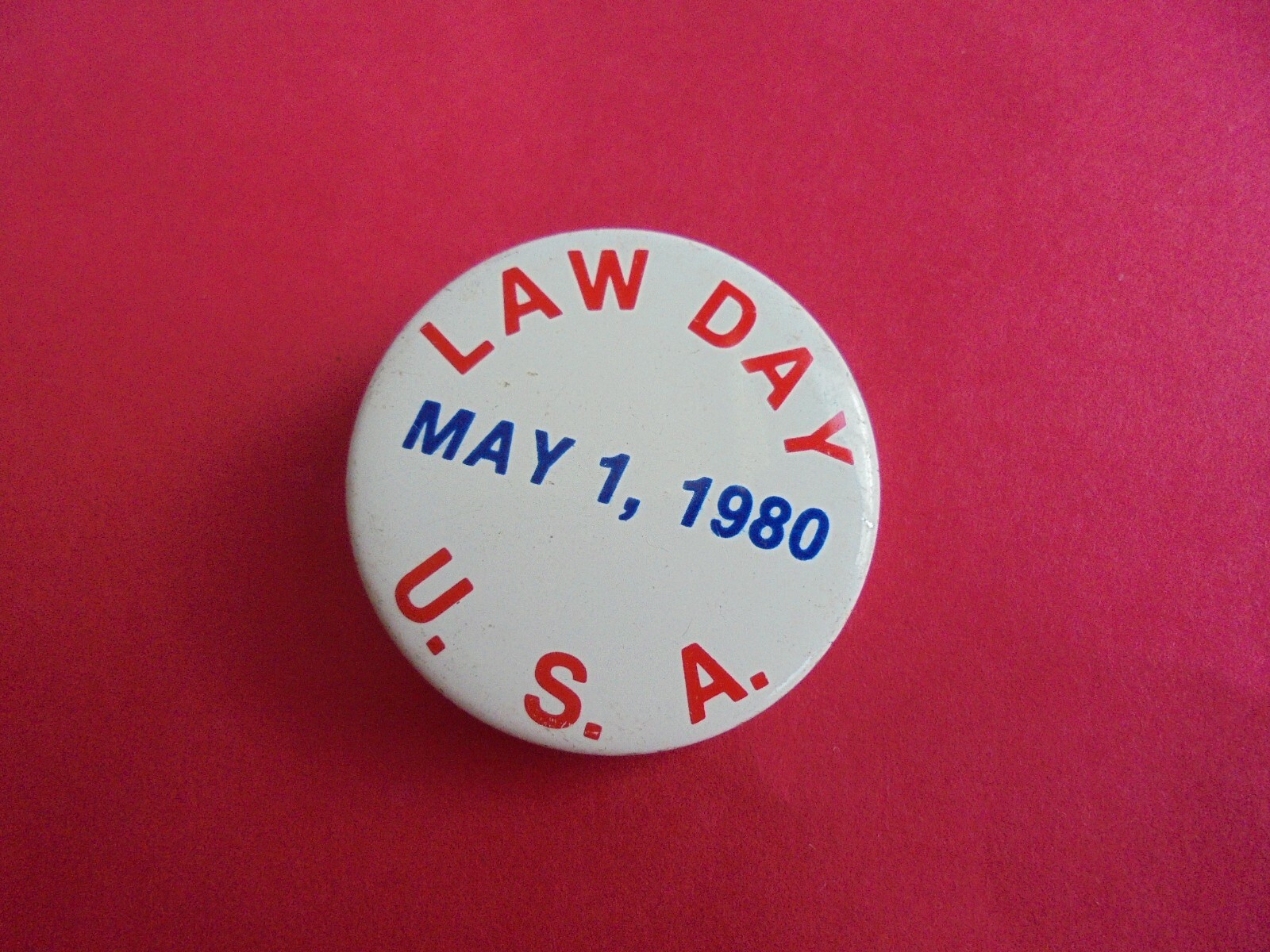 Cool Vintage May 1 1980 Law Day USA Lawyers Attorneys Pinback Button