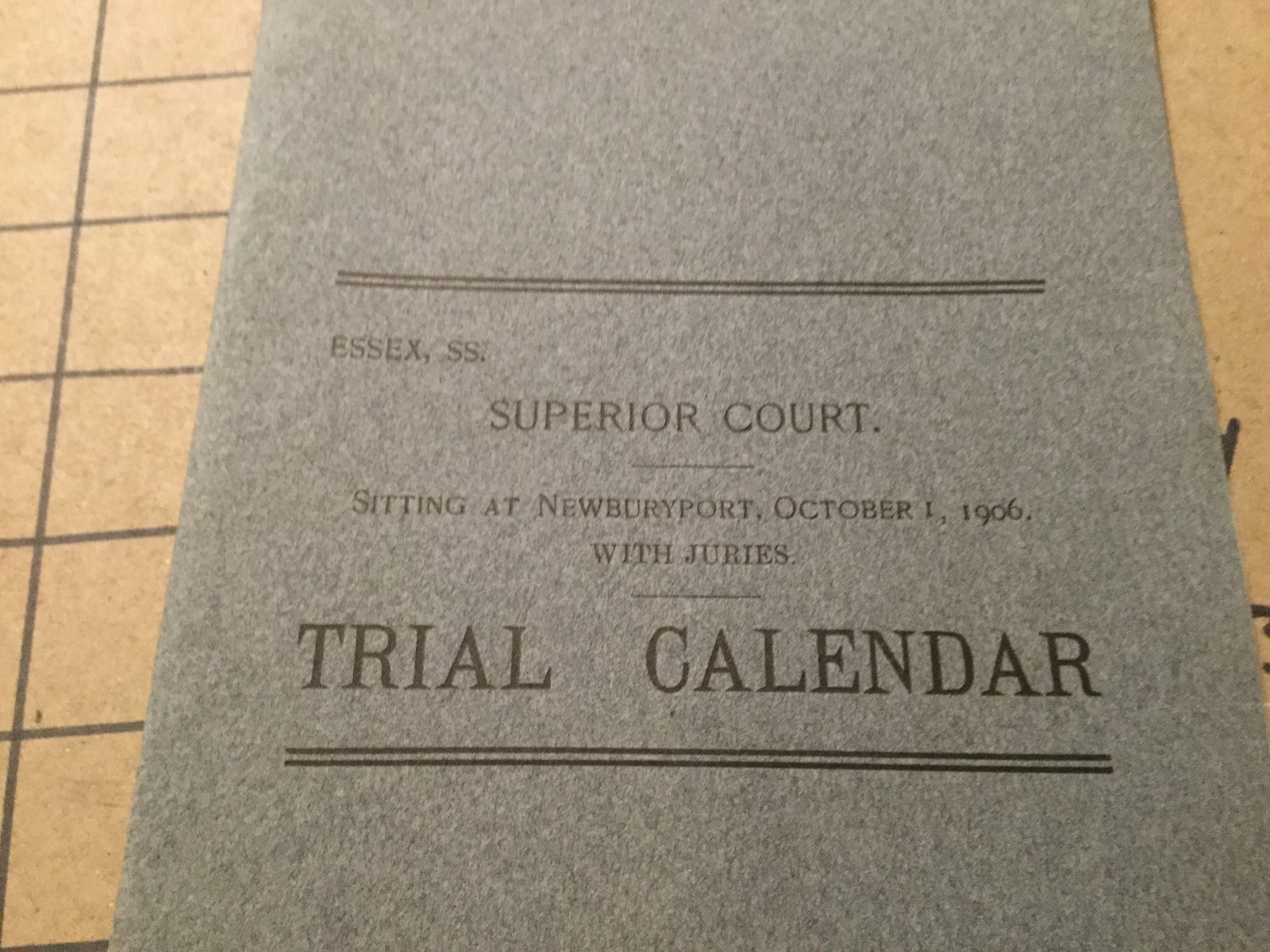 Original Booklet: 1906 TRIAL CALENDAR -superior court ESSEX, Newburyport 9pgs