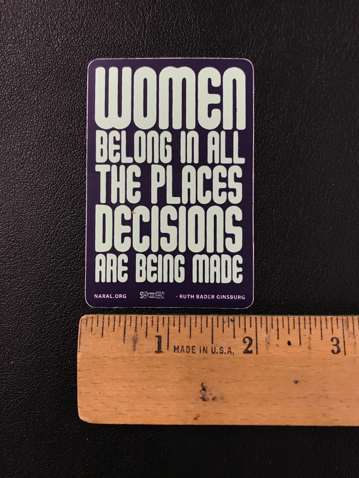 R.B.G «Women Belong In All The Places Decisions Are Being Made» 2″ Sticker