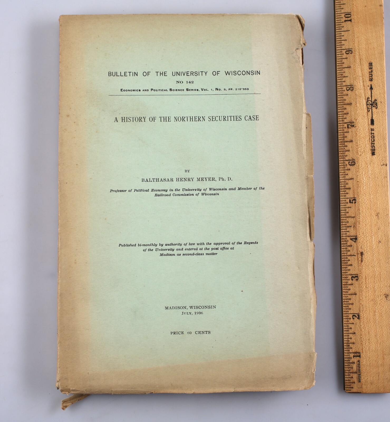 1906 University of Wisconsin Bulletin A History of the Northern Securities Case