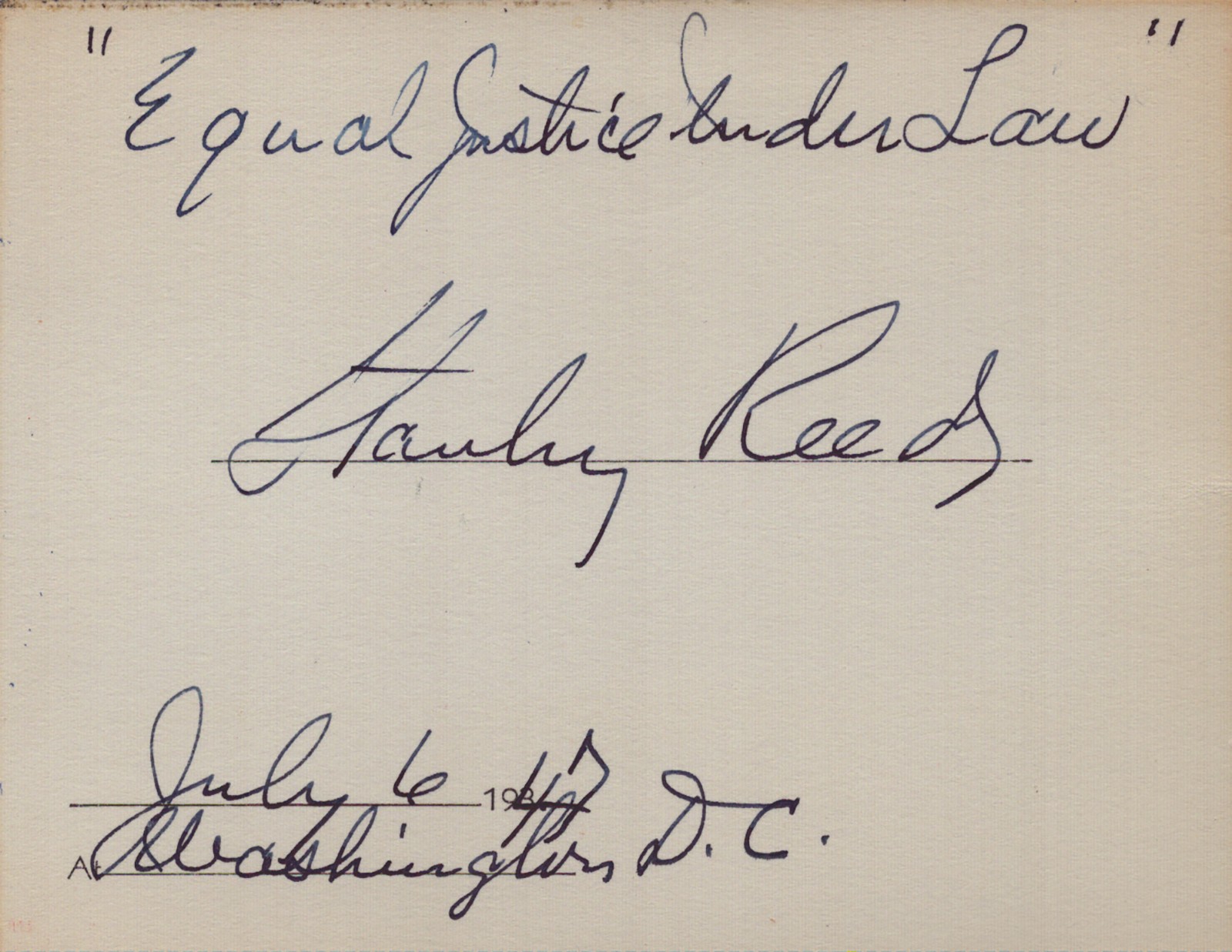 STANLEY F. REED – AUTOGRAPH QUOTATION SIGNED 07/06/1947