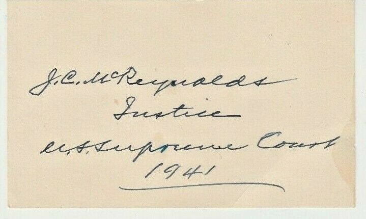 JAMES C. MCREYNOLDS – SUPREME COURT INDEX CARD SIGNED 1941