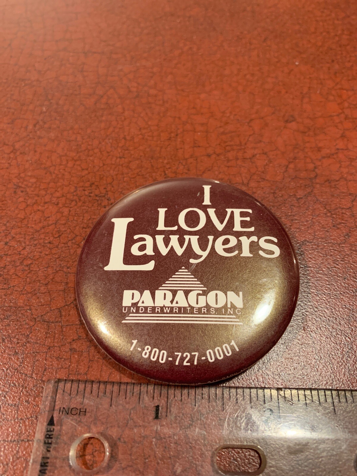 I Love Lawyers Paragon Underwriters Vintage Law Office Advertisement Pin Button
