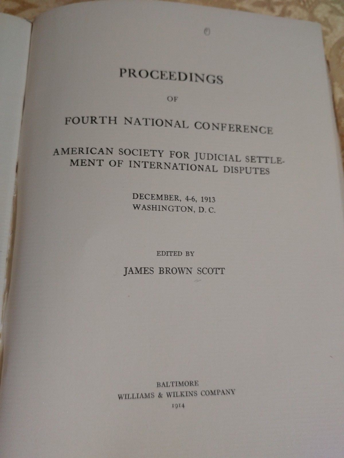1914 Proceedings 4th National Conf American Society Judicial Settlement Int’l