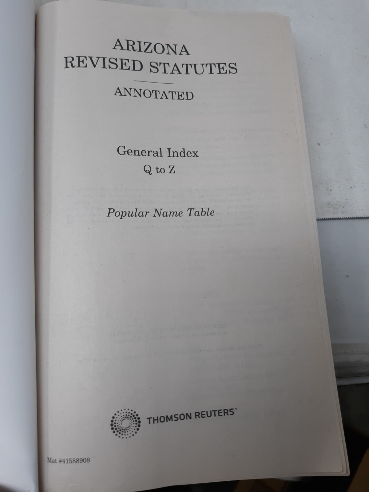 Arizona Revised Statutes Annotated 2018 General Index A-Z 3-Volume Set Thompson