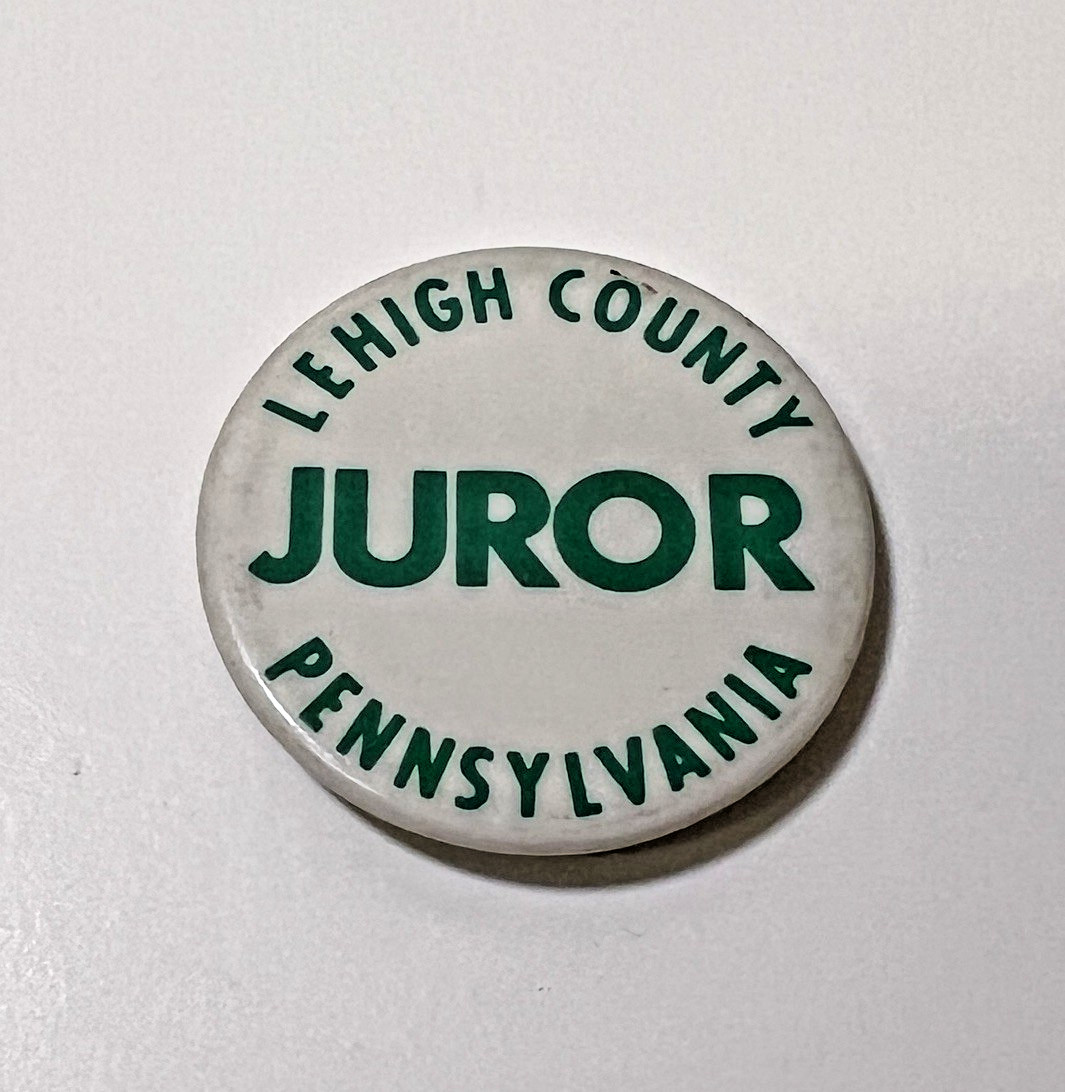 Vintage Lehigh County Pennsylvania Juror Badge Button 1.5″