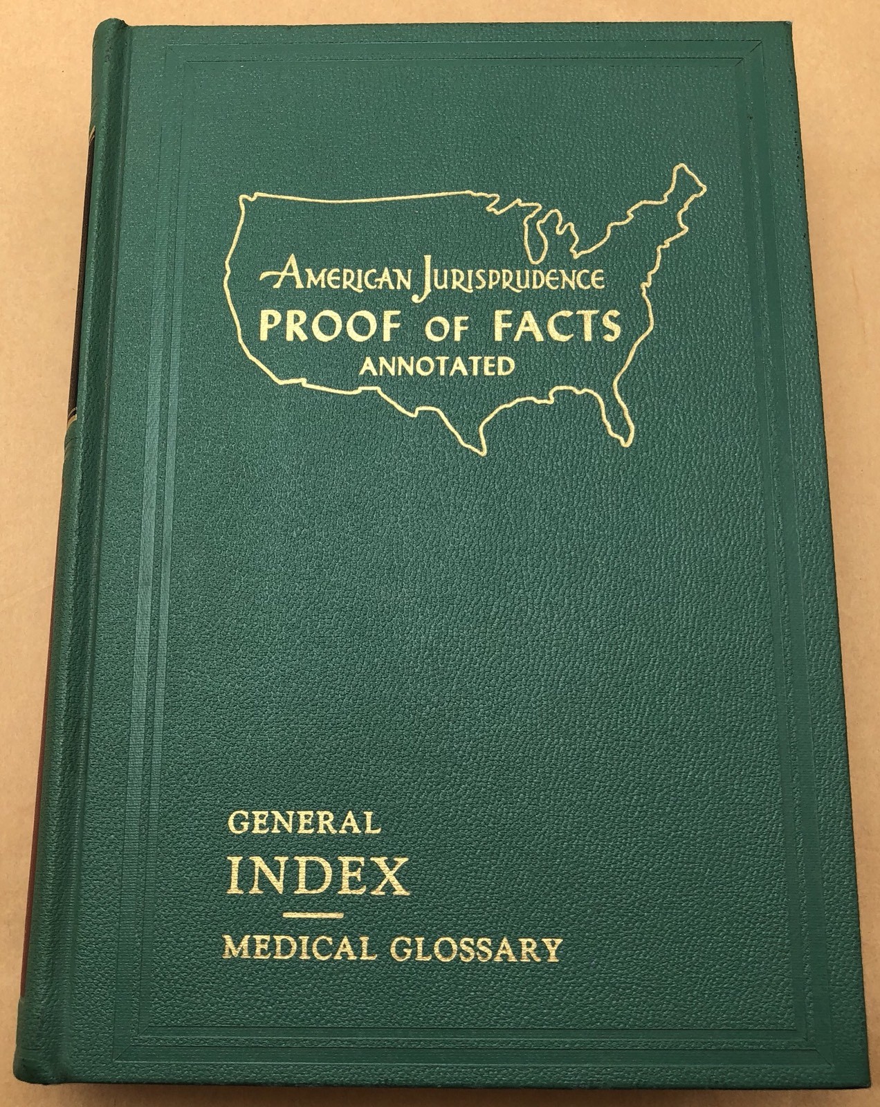 American Jurisprudence Proof Of Facts General Index Medical Glossary Law Book