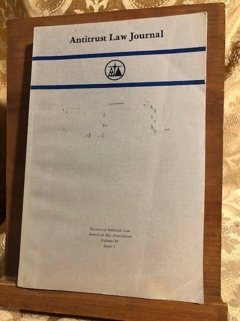 Antitrust Law Journal Section of Antitrust Law American Bar Association Vol 46